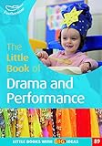 The little book of drama and performance