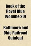 Book of the Royal Blue (Volume 20)