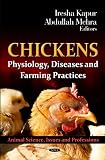 Chickens: Physiology, Diseases and Farming Practices (Animal Science, Issues and Professions)
