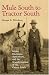 Mule South to Tractor South: Mules, Machines, Agriculture, and Culture in the South, 1850-1950