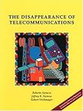 The Disappearance of Telecommunications