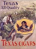 Texas Cigars by LaCroix. Size 16.50 X 22.50 Art Poster Print on Canvas