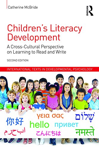 Children's Literacy Development: A Cross-Cultural Perspective on Learning to Read and Write (International Texts in Developmental Psychology)