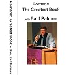 DVD Romans-The Greatest Book: with Earl Palmer