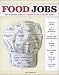 Book Food Jobs: The Complete Guide to Careers in the Culinary World