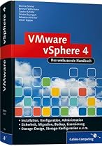 VMware vSphere 4 Das umfassende Handbuch: Das Administrationshandbuch