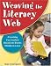 Weaving the Literacy Web: Creating Curriculum Based on Books Children Love