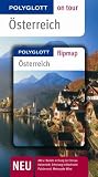 �sterreich. Polyglott on tour - Reisef�hrer: Unsere besten Touren - Unsere Top 12 Tipps
