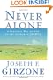 Never Alone: A Personal Way to God by the author of JOSHUA