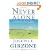 Never Alone: A Personal Way to God by the author of JOSHUA