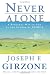 Never Alone: A Personal Way to God by the author of JOSHUA