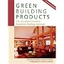 Green Building Products: The GreenSpec Guide to Residential Building Materials