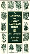 A Handbook of Native American Herbs (Healing Arts)