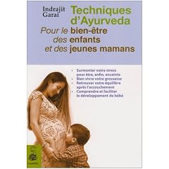 Techniques d'Ayurveda pour le bien-�tre des enfants et des jeunes mamans