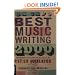 Da Capo Best Music Writing 2000: The Year's Finest Writing on Rock, Pop, Jazz, Country, and More