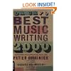 Da Capo Best Music Writing 2000: The Year's Finest Writing on Rock, Pop, Jazz, Country and More