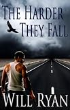 The Harder They Fall (Adam Kane Series: Book1)