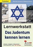 Das Judentum kennen lernen - Lernwerkstatt - Patrick Grasser