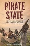 Pirate State Inside Somalias Terrorism At Sea