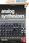 Analog Synthesizers: Understanding, Performing, Buying- from the legacy of Moog to software synthesis