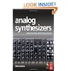 Analog Synthesizers: Understanding, Performing, Buying- from the legacy of Moog to software synthesis