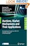 Auctions, Market Mechanisms and Their Applications: First International ICST Conference, AMMA 2009, Boston, MA, USA, May 8-9, 2009, Revised Selected Papers