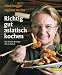 Bücher : Richtig gut asiatisch kochen: Die besten Rezepte für zu Hause