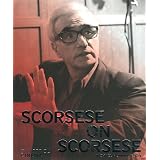 Scorsese on Scorsese (Cahiers Du Cinema)by Michael Henry Wilson