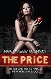The Price: My Rise and Fall As Natalia, New Yorks #1 Escort