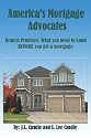 America's Mortgage Advocates: Broken Promises: What You Need To Know Before You Get A Mortgage.