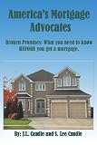America's Mortgage Advocates: Broken Promises: What You Need To Know Before You Get A Mortgage.