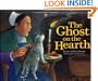 The Ghost on the Hearth (Vermont Folklife Center Children's Book Series)