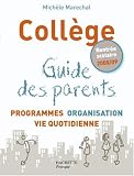 Coll�ge : Guide des parents : Programmes, organisation, vie quotidienne