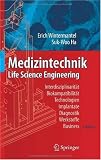 Medizintechnik: Life Science Engineering (German Edition)