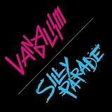 VANDALISM/SILLY PARADE