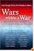 Wars within a War: Controversy and Conflict over the American Civil War (Civil War America)