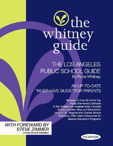 THE WHITNEY GUIDE: THE LOS ANGELES PUBLIC SCHOOL GUIDE 1st EDITION