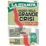 Viaggio Nella Grande Crisi (Da Lehman Brothers al &hellip di Stefano Lepri