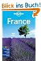 France: Country Guide (Lonely Planet France)