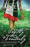 Softly and Tenderly (A Songbird Novel)