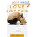 Lone Survivors: How We Came to Be the Only Humans on Earth