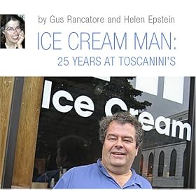Ice Cream Man: 25 Years at Toscanini's