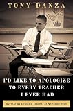 Id Like to Apologize to Every Teacher I Ever Had: My Year as a Rookie Teacher at Northeast High