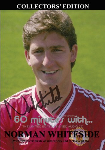 60 minutes with Norman Whiteside (signed copy) Manchester United & Everton Legend