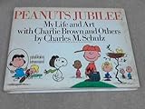 Peanuts jubilee : my life and art with Charlie Brown and others