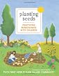 Planting Seeds: Practicing Mindfulness with Children