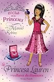 La Princesa Lauren I El Collaret De Diamants / Princess Lauren and the Diamond Necklace (Llibres Infantils I Juvenils-Club) (Catalan Edition)