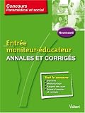 Entrée moniteur-éducateur : Annales et corrigés