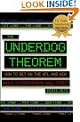 The Underdog Theorem...