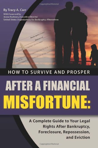 How to Survive and Prosper After a Financial Misfortune: A